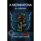 A neonkatona és a demérc