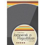   Jampecek a Pagodában - A Magyar Rádió könnyűzenei politikája a Kádár-rendszerben