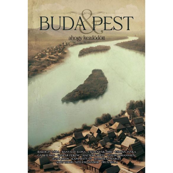 Buda & Pest - ahogy kezdődött
