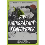 Egy 20. századi fenegyerek