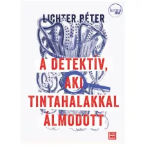 A detektív, aki tintahalakkal álmodott