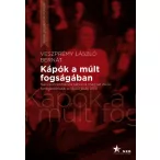 Kápók a múlt fogságában