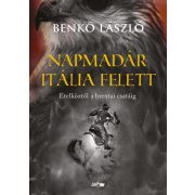 Napmadár Itália felett - Etelköztől a brentai csatáig