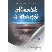 Álmodozók és útkeresők