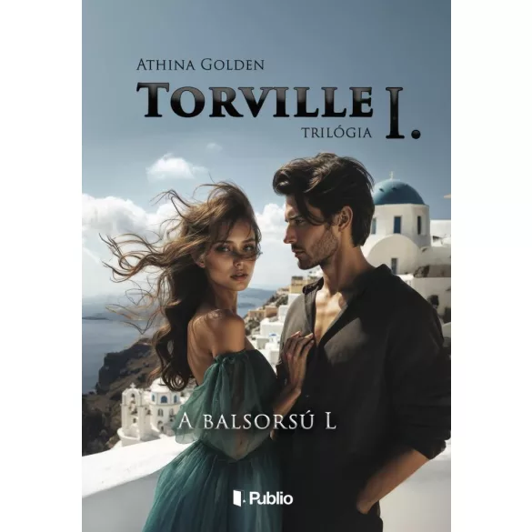 Torville-trilógia I.