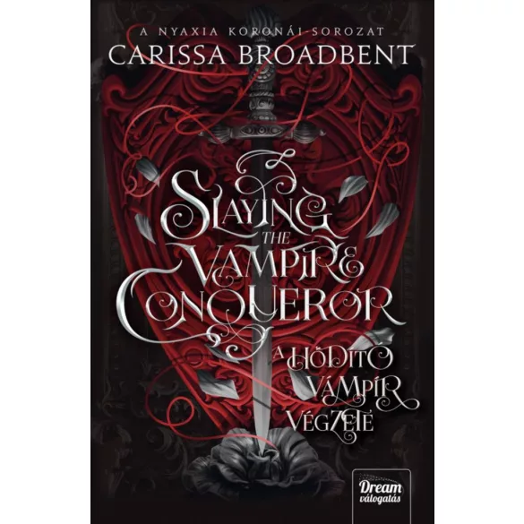 Slaying the Vampire Conqueror - A hódító vámpír végzete - Éldekorált kiadás
