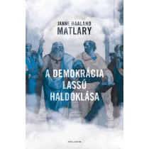 A demokrácia lassú haldoklása