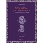 Patandzsali Jóga-szútrája a klasszikus magyarázatok