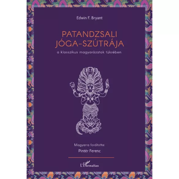 Patandzsali Jóga-szútrája a klasszikus magyarázatok