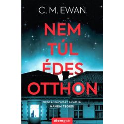 Nem túl édes otthon