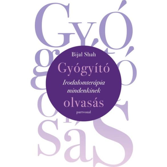 Gyógyító olvasás - Irodalomterápia mindenkinek