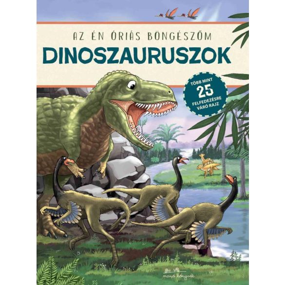 Dinoszauruszok - Az én óriás böngészőm