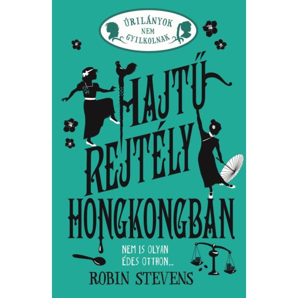 Úrilányok nem gyilkolnak 6. - Hajtű-rejtély Hongkongban - Éldekorált kiadás