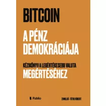 Bitcoin - A pénz demokráciája