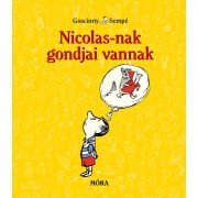 Nicolas-nak gondjai vannak