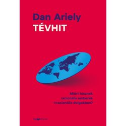   Tévhit - Miért hisznek racionális emberek irracionális dolgokban?