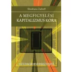 A megfigyelési kapitalizmus kora