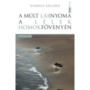 A múlt lábnyoma a lélek homokfövenyén