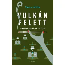 Vulkán felett - Jelenetek egy köztársaságból