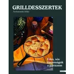 Grilldesszertek - Édes és sós sütemények a parázson