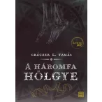 A háromfa hölgye - második kiadás