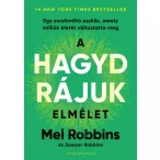 A HAGYD RÁJUK elmélet