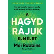 A HAGYD RÁJUK elmélet