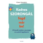Kedves szorongás, fogd már be!
