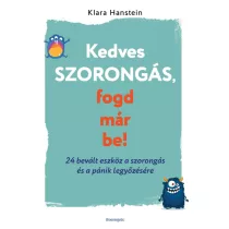 Kedves szorongás, fogd már be!