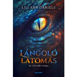Lángoló látomás - Az éjőrzők világa