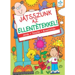   Játsszunk az ellentétekkel! – Játék, tanulás, kreativitás