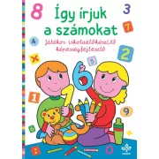   Így írjuk a számokat – Játékos iskolaelőkészítő képességfejlesztő