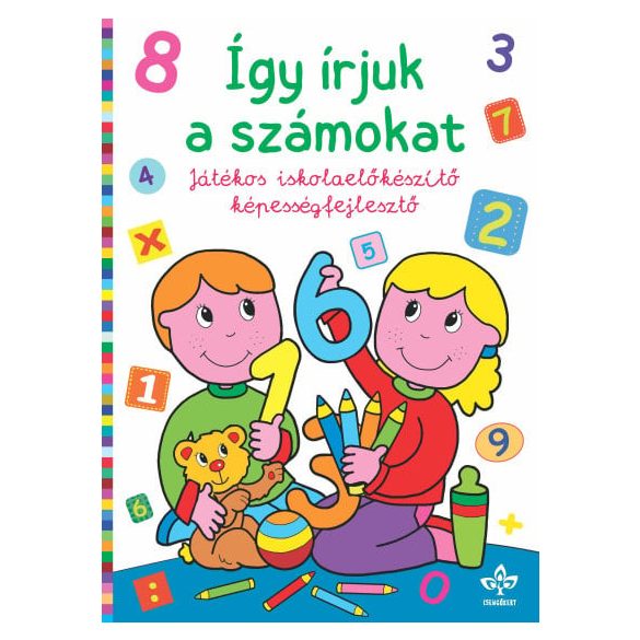 Így írjuk a számokat – Játékos iskolaelőkészítő képességfejlesztő