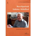 Beszélgetések Sárkány Mihállyal
