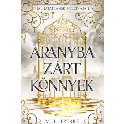 Aranyba zárt könnyek