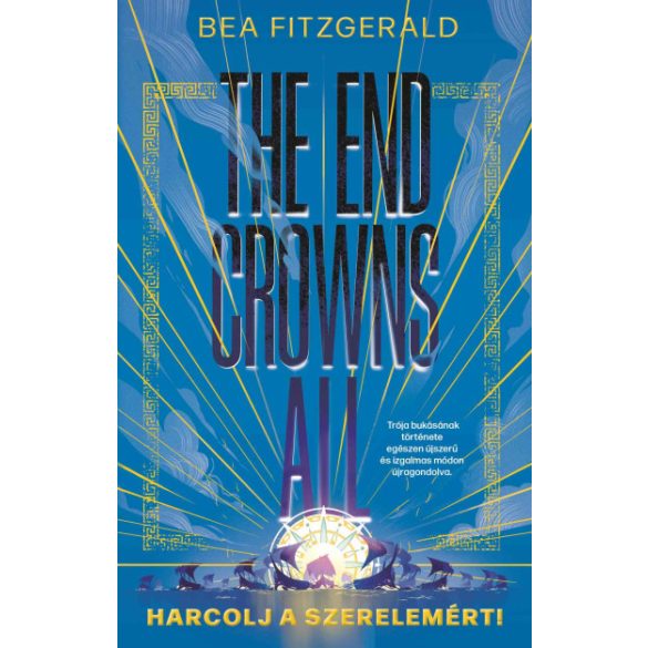 The end crowns all - Harcolj a szerelemért! - Éldekorált kiadás