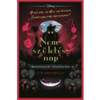   Disney - Sorsfordító történetek - Nemszületésnap - Éldekorált kiadás