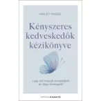   Kényszeres kedveskedők kézikönyve - Lépj elő mások árnyékából és légy önmagad!