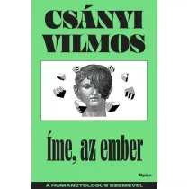 Íme, az ember