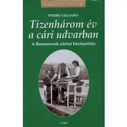 Tizenhárom év a cári udvarban