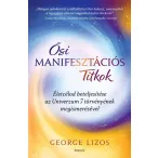 Ősi manifesztációs titkok