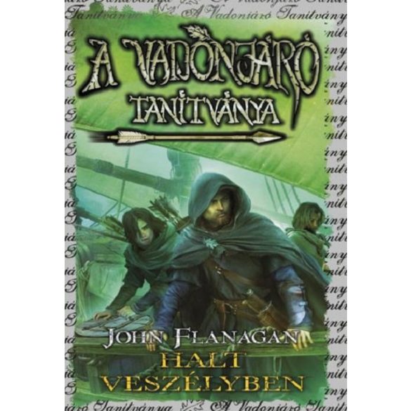 A Vadonjáró tanítványa 9. Halt veszélyben