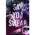 Say You Swear - Mondd, hogy esküszöl! (Az Avix csapat 1.)