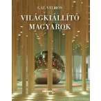 Világkiállító magyarok