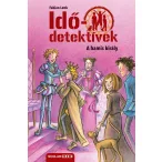 A hamis király (Idődetektívek 23.) 2. kiadás