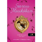 Szeress Mexikóban (Ízek mágiája 1.)