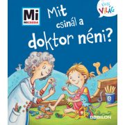 Mit csinál a doktor néni? - Mi Micsoda Kicsi világ 12.