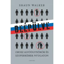   Beépülve - orosz alvóügynökök és szuperkémek Nyugaton