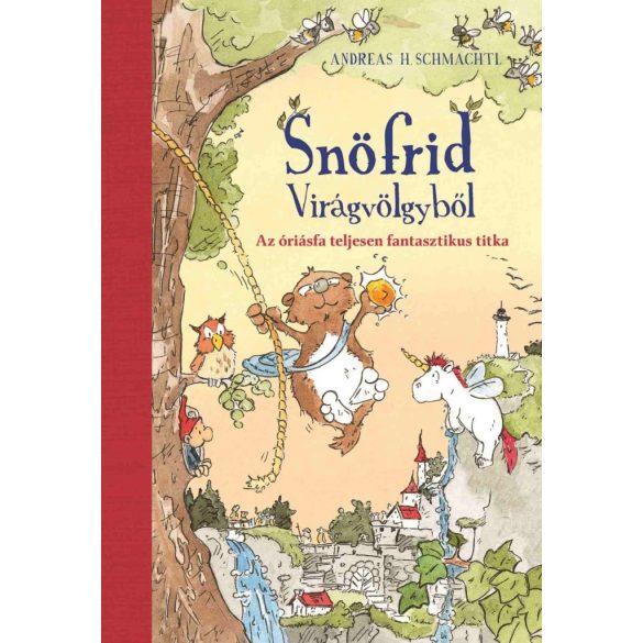 Snöfrid Virágvölgyből - Az óriásfa teljesen fantasztikus titka