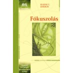 Fókuszolás - életporblémák megoldása önerőből